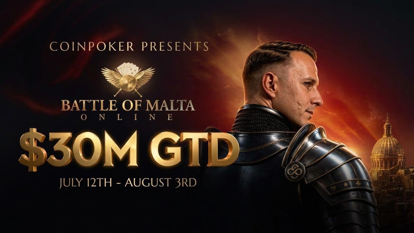 Battle of Malta Online Series on CoinPoker: $30M GTD